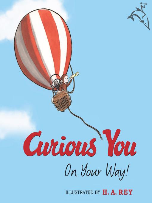 Title details for Curious George Curious You by H. A. Rey - Wait list
